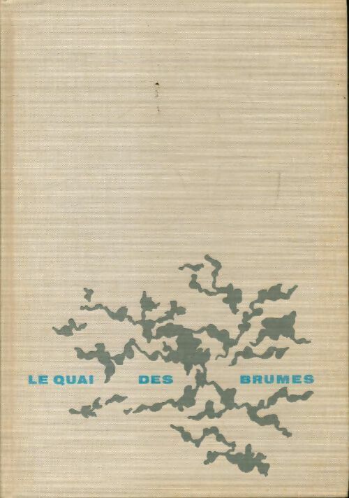 Le quai des brumes - Pierre Mac Orlan - Livre