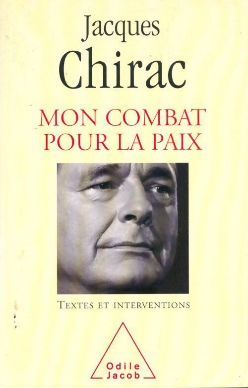 Mon combat pour la paix - Jacques Chirac - Livre