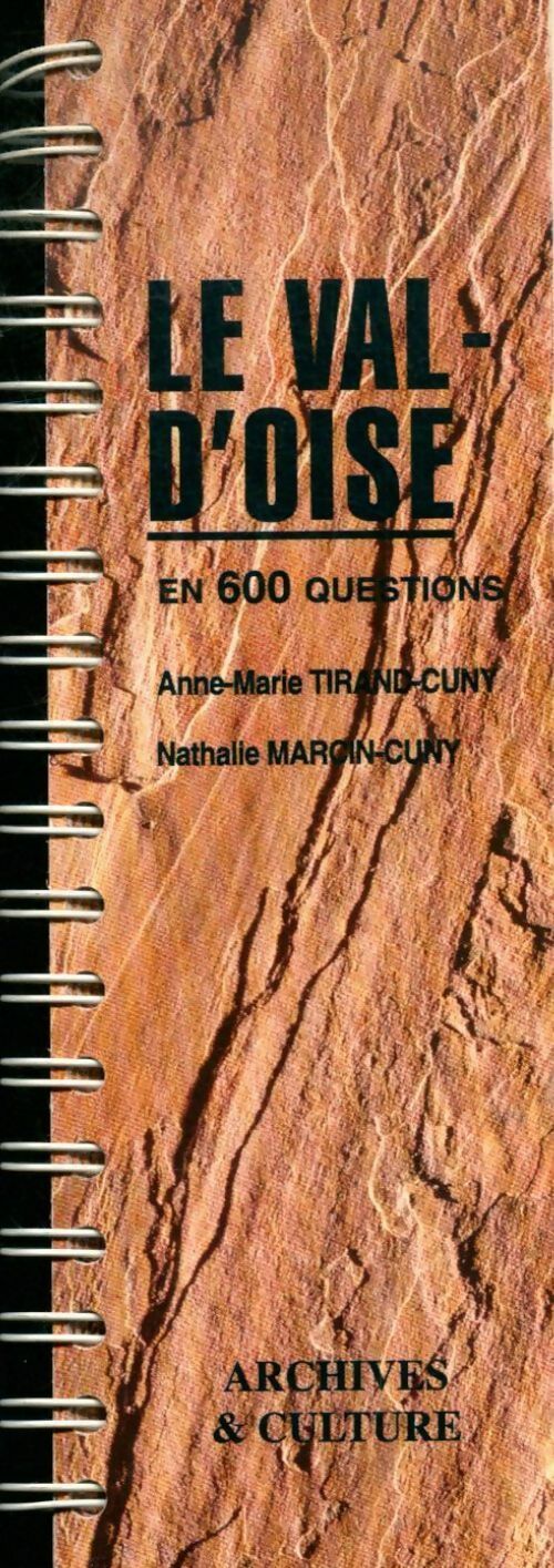 Le val-d'oise en 600 questions - Anne-Marie Tirand-Cuny - Livre
