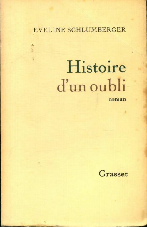 Histoire d'un oubli - Eveline Schlumberger - Livre