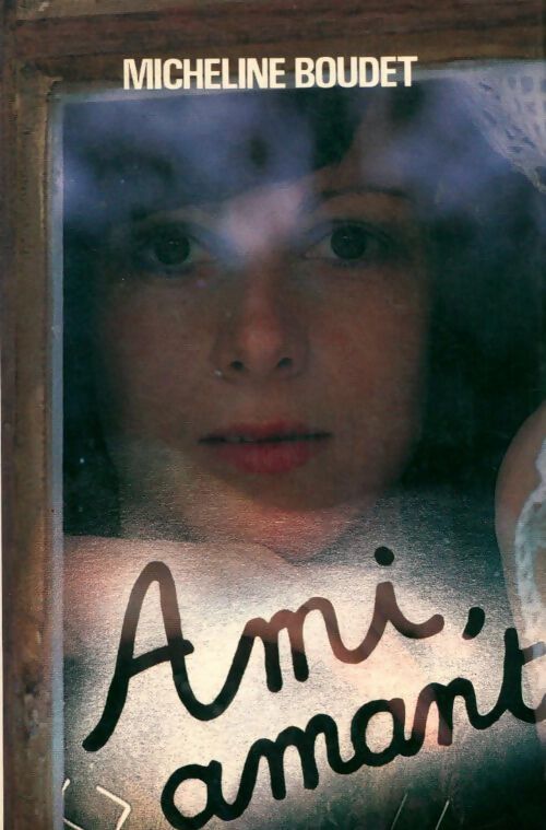 Ami, amant - Micheline Boudet - Livre