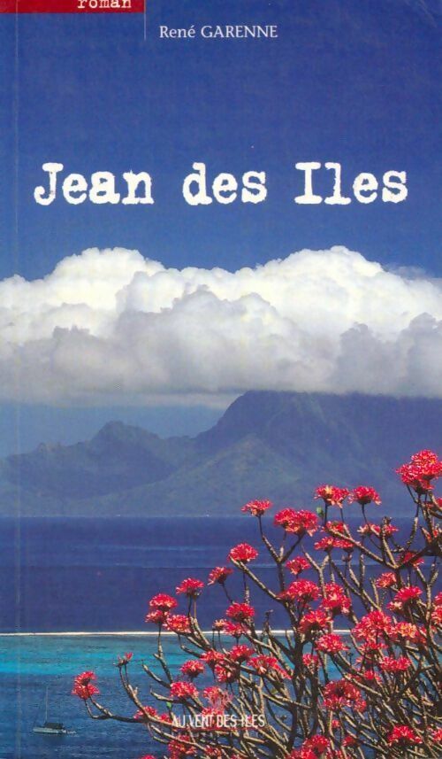 Jean des îles - René Garenne - Livre