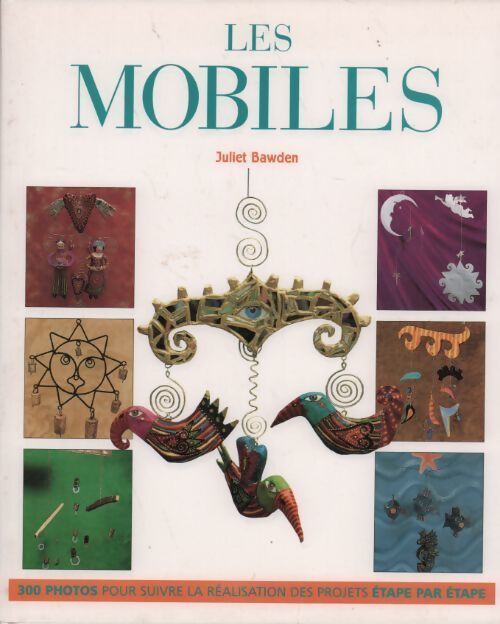 Les mobiles - Juliet Bawden - Livre