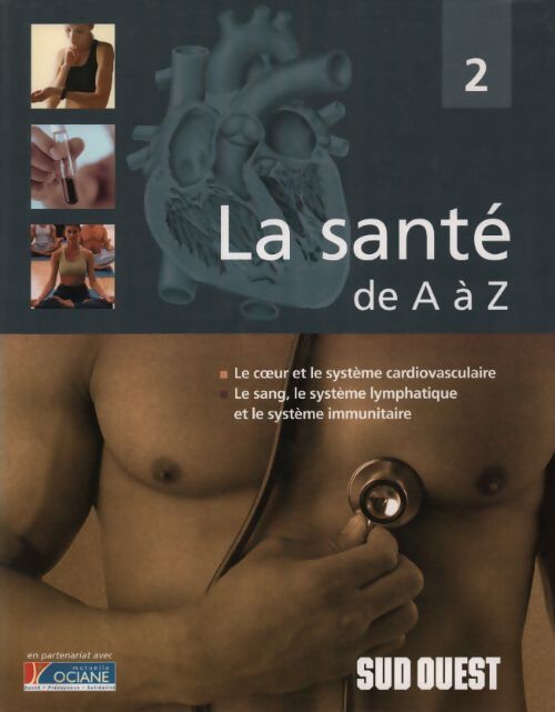 Le coeur et le système cardiovasculaire,le sang le système lymphatique et le système immunitaire - Virginie Vulhopp - Livre