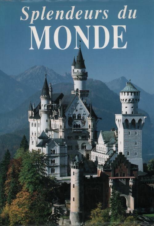 Splendeurs du monde - Alain Mahurzier - Livre