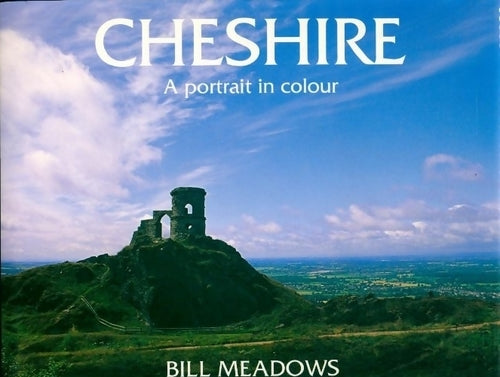 Cheshire. A portrait in colour - Bill Meadows - Livre