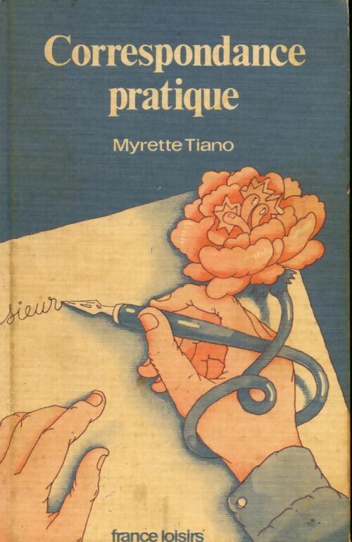 Correspondance pratique - Myrette Tiano - Livre