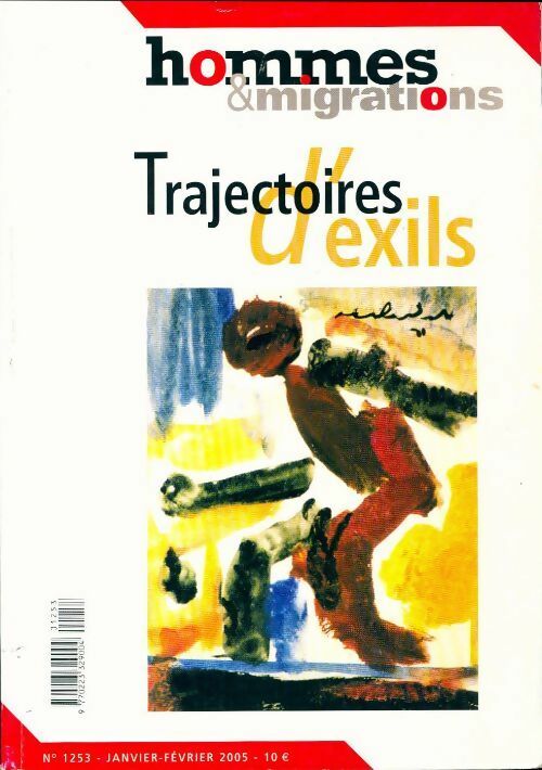 Hommes & migrations n°1253 : Trajectoires d'exils - Collectif - Livre