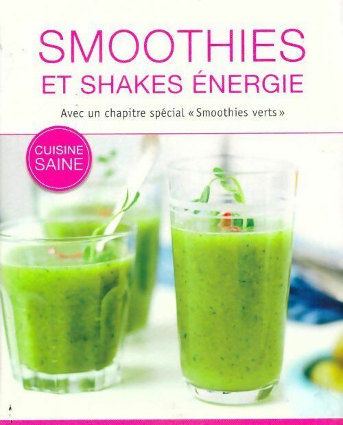 Smoothies et shakes énergie - Susanne Grunklee - Livre
