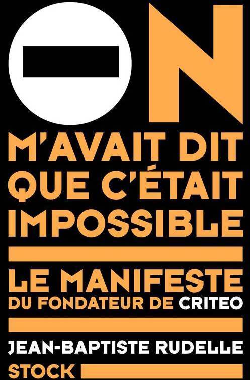On m'avait dit que c'était impossible - Jean-Baptiste Rudelle - Livre