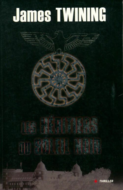 Les héritiers du soleil noir - James Twining - Livre