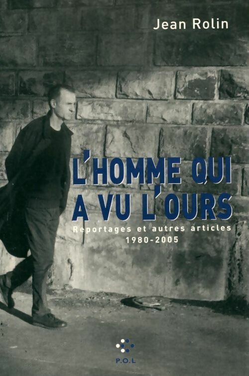 L'homme qui a vu l'ours - Marc Ruscart - Livre