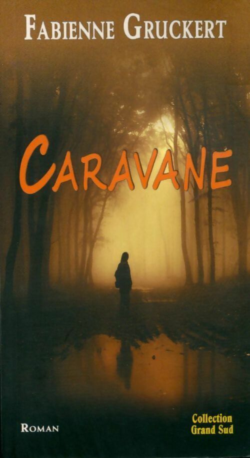 Caravane - Fabienne Gruckert - Livre