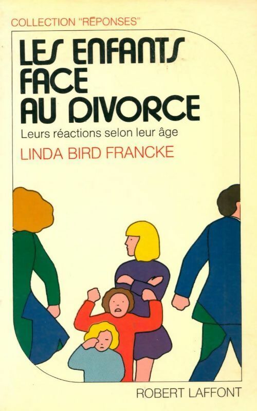Les enfants face au divorce - Franke L. Bird - Livre