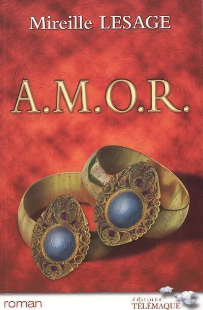 Amor Tome I  - Mireille Lesage - Livre