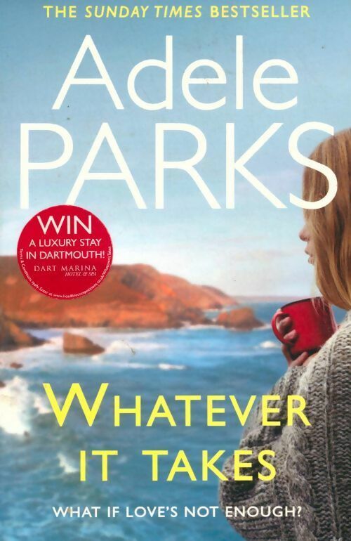 Whatever it takes - Adèle Parks - Livre