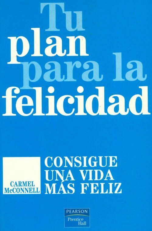 Tu plan para la felicidad - Carmel Mcconnell - Livre