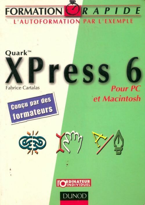 Xpress 6. Pour pc et mac - Fabrice Cartalas - Livre