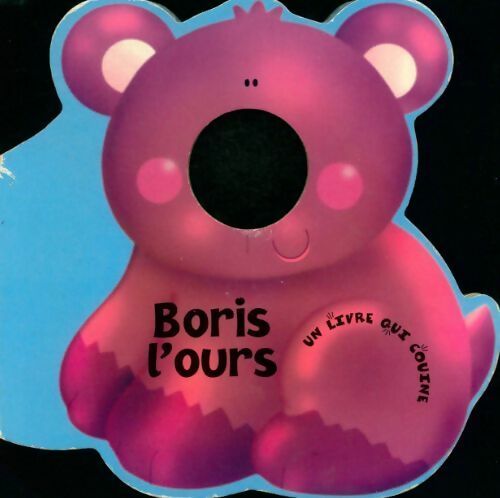 Boris l'ours - Gaby Goldsack - Livre