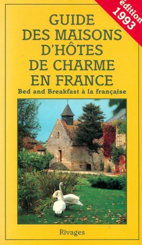 Guide des maisons d'hôtes de charme en France 1993 - Collectif - Livre