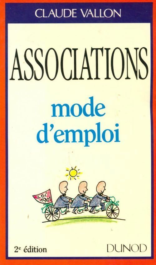 Associations, mode d'emploi - Claude Vallon - Livre