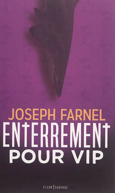Enterrement pour VIP - Joseph Farnel - Livre