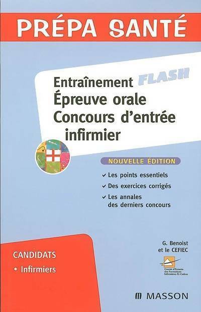 Entraînement épreuve orale . Concours d'entrée infirmier - Ghyslaine Benoist - Livre