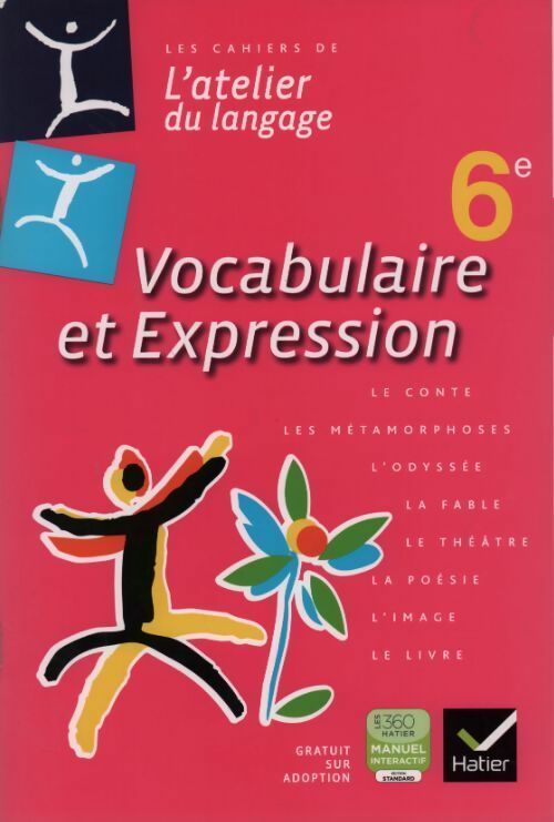 Vocabulaire et expression 6e - Collectif - Livre