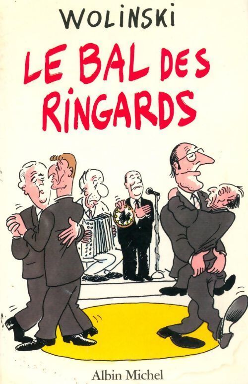Le bal des ringards - Georges Wolinski - Livre