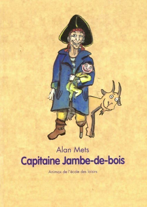 Capitaine Jambe-de-bois - Alan Mets - Livre