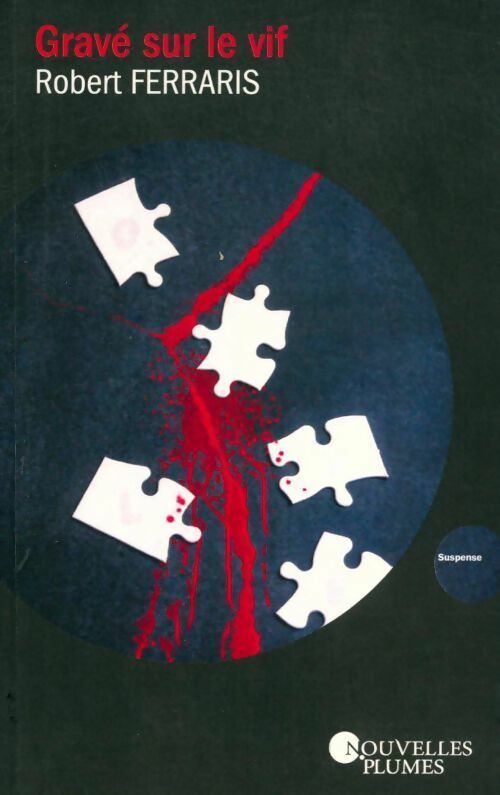 Gravé dans le vif - Robert Ferraris - Livre