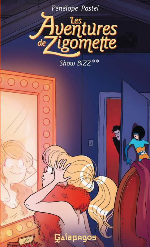 Les aventures de zigomette Tome II : Show biz - Pénélope Pastel - Livre