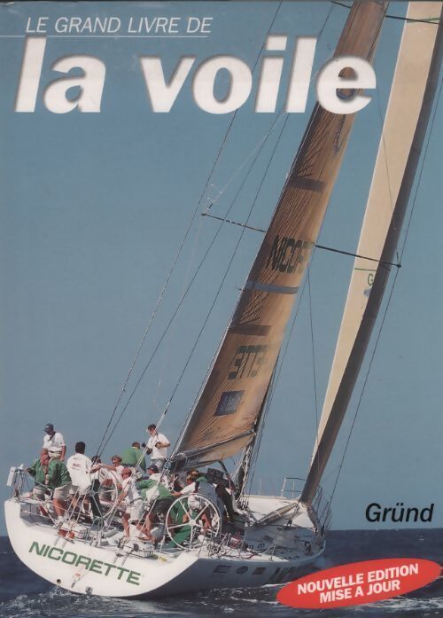 Le grand livre de la voile - Bob Bond - Livre