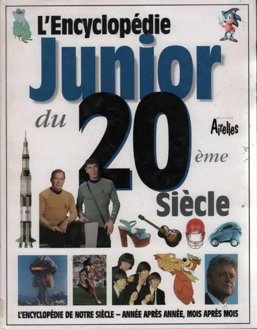 L'encyclopédie junior du XXe siècle - Collectif - Livre