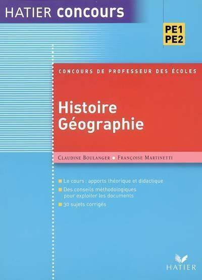 Préparation à l'épreuve d'histoire-géographie du concours de professeur des écoles PE1-PE2 - Françoise Martinetti, Claudine Boulanger - Livre