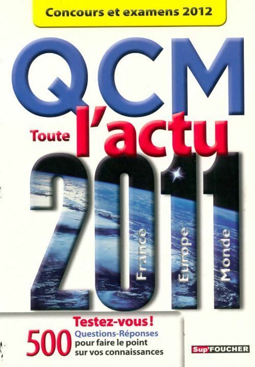 QCM toute l'actu 2011. Concours et examens 2012 - Pierre Savary - Livre