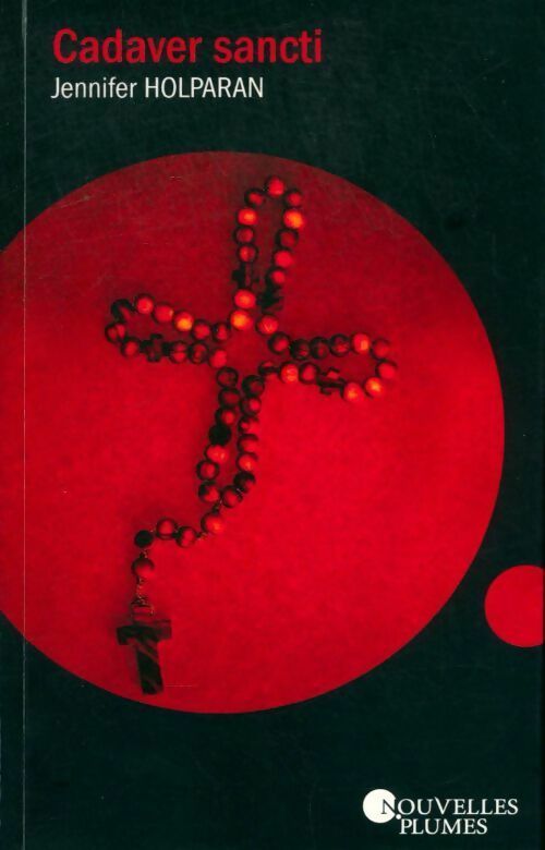 Cadaver sancti - Jennifer Holparan - Livre