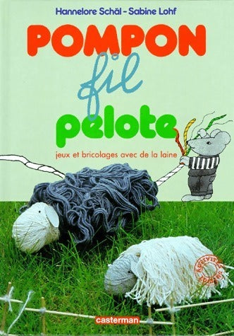 Pompon, fil, pelote - Sabine Lohf - Livre