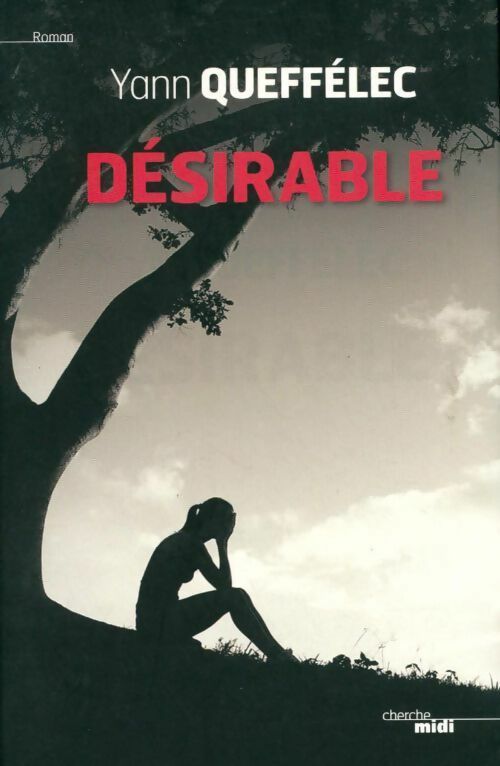 Désirable - Yann Queffélec - Livre