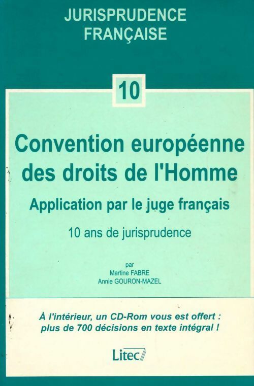 Convention européenne des droits de l'homme - Martine Fabre, Annie Gouron-Mazel - Livre