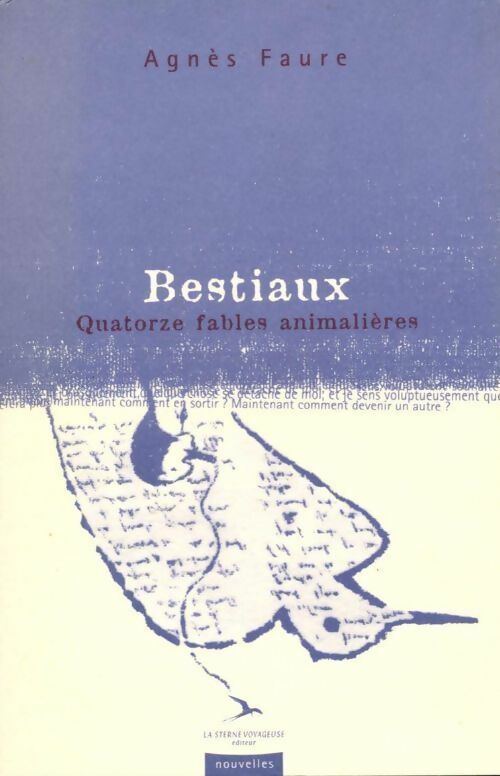 Bestiaux. Quatorze fables animalières - Agnès Faure - Livre