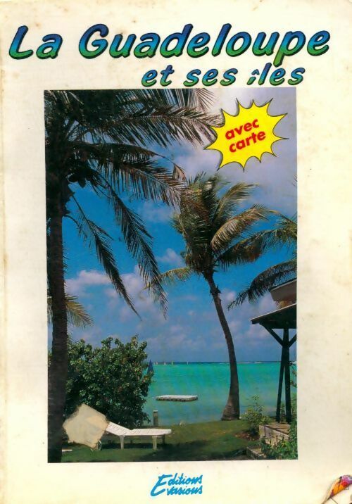 La Guadeloupe et ses îles - Collectif - Livre