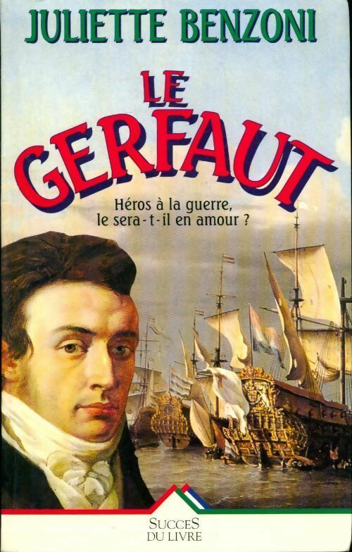 Le Gerfaut des brumes Tome I - Juliette Benzoni - Livre