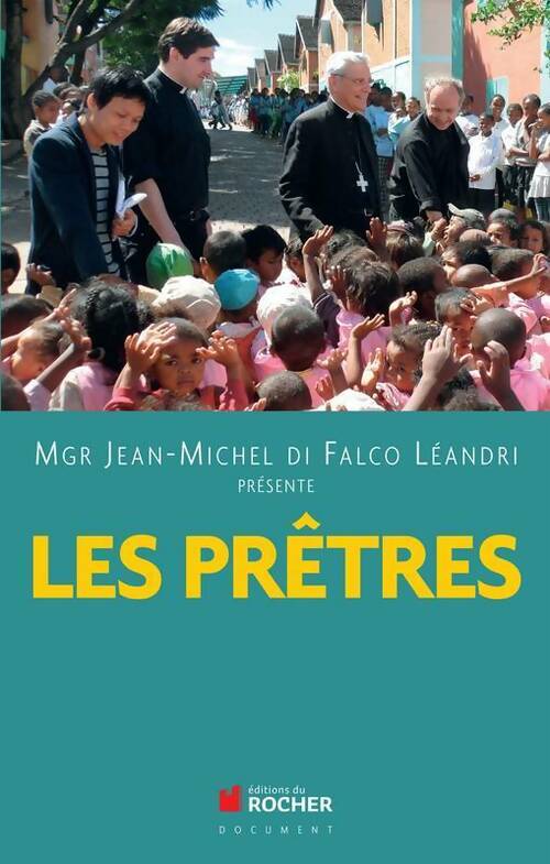 Les prêtres - Mgr Jean Michel Di Falco - Livre