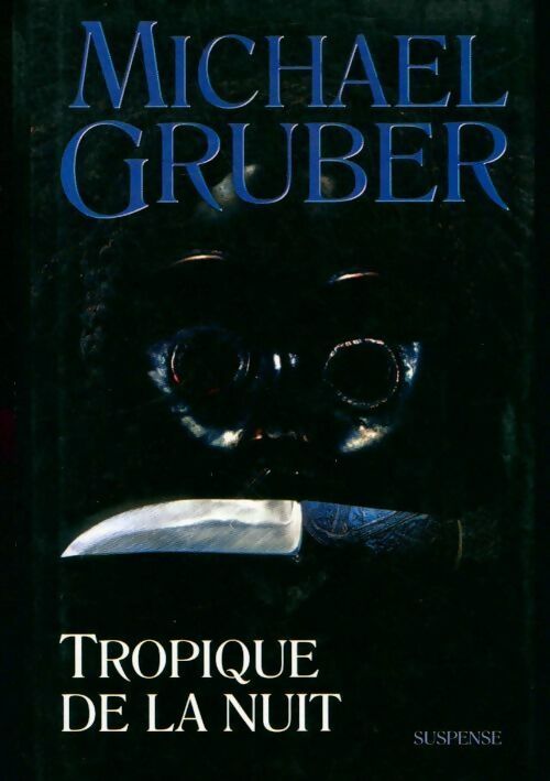 Tropique de la nuit - Michael Gruber - Livre
