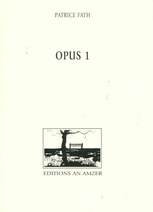 Opus 1 - Patrice Fath - Livre