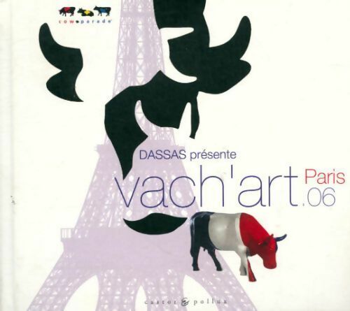 Vach'art : Paris 06 - Dassas - Livre