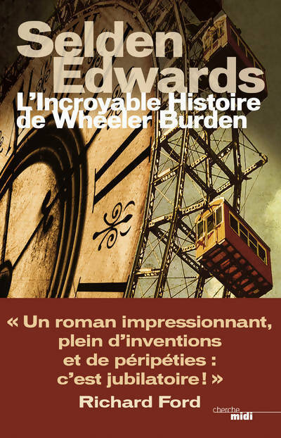L'incroyable histoire de Wheeler Burden - Selden Edwards - Livre