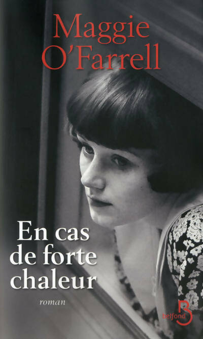 En cas de forte chaleur - Maggie O'Farrel - Livre