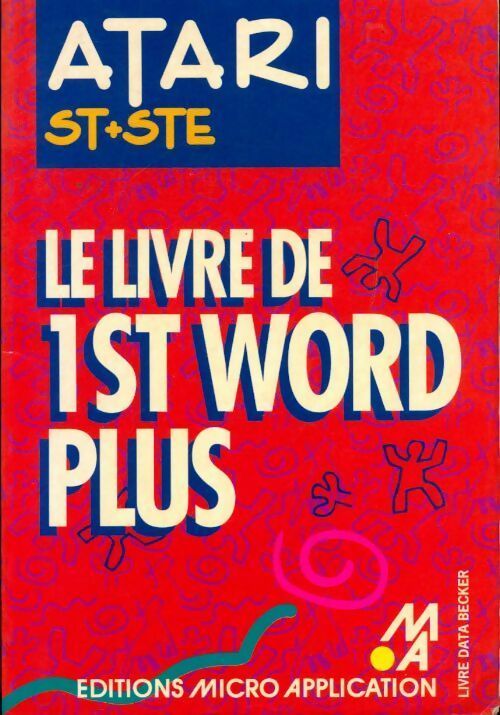 Le livre de 1st Word plus Atari ST, STE - Collectif - Livre